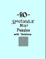 80 Spectacular Maze Puzzles with Solutions