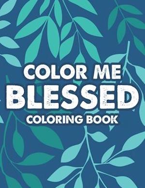 Color Me Blessed Coloring Book