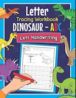 Letter Tracing Workbook Dinosaur - ABC Left Handwriting