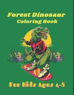 Forest Dinosaur Coloring Book For Kids Ages 4-8