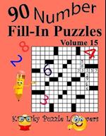 Number Fill-In Puzzles, Volume 15: 90 Puzzles 