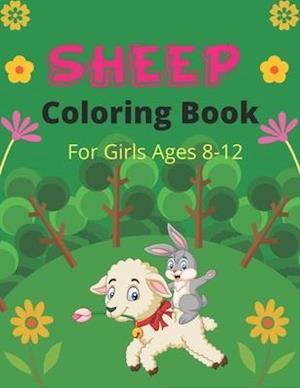 SHEEP Coloring Book For Girls Ages 8-12