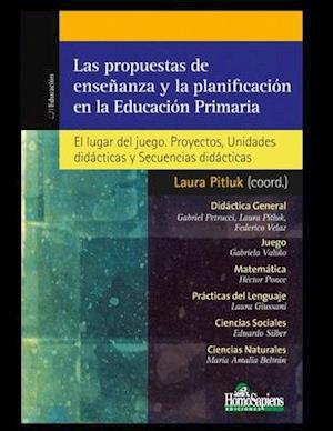 Las propuestas de enseñanza y la planificación en la Educación Primaria