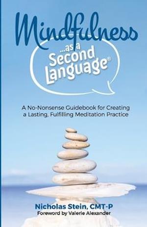 Mindfulness as a Second Language