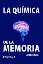 La Química de la Memoria