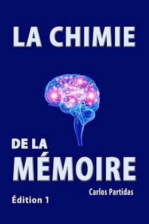 La Chimie de la Mémoire