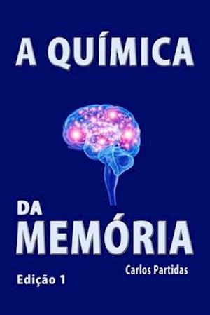 A Química Da Memória