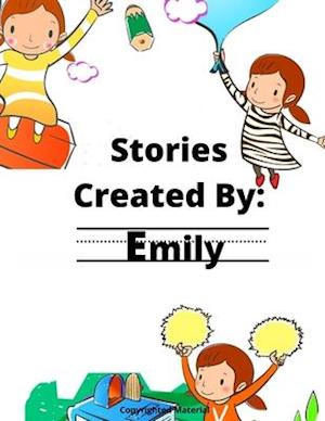 Stories Created By: Emily