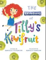 The Adventures of Tilly's Kiwifruit