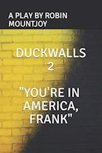 Duckwalls 2