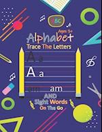 Alphabet Trace The Letters And Sight Words on The Go