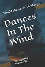 Dances In The Wind: The Epistles Volume XIII 