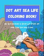 Dot Art Sea Life Coloring Book!