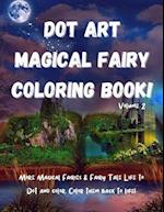 Dot Art Magical Fairy Coloring Book! Volume 2