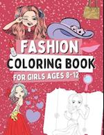 Fasion Coloring Book For Girls Ages 8-12