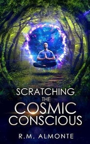 Scratching The Cosmic Conscious