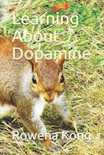 Learning About Dopamine