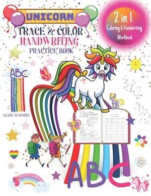 Unicorn Handwriting Practice Book. Learn to write. 2 in 1 Coloring & Handwriting Workbook