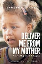 Deliver Me from My Mother