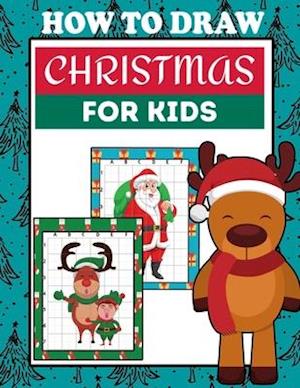 How To Draw Christmas For Kids