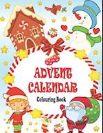 Advent Calendar Colouring Book: 24 Numbered Christmas Colouring Pages for Toddlers and Preschoolers | This Activity Book Is Perfect Gift for Christmas