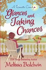 Glances and Taking Chances: a Romantic Comedy 