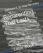 Reparenting That Lasts