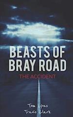 Beasts of Bray Road: The Accident 