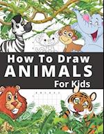 How To Draw Animals For Kids