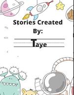 Stories Created By: Taye 