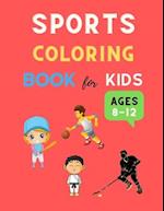 Sports coloring book for kids ages 8-12