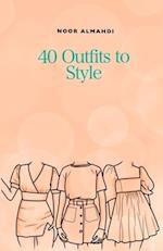 40 Outfits to Style