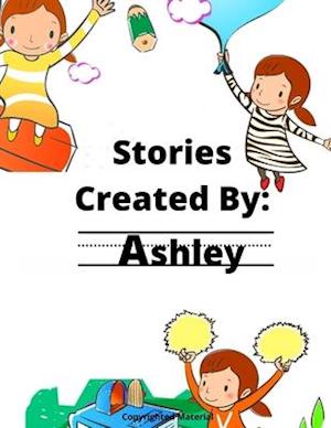 Stories Created By: Ashley