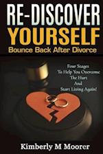 Re-Discover Yourself Bounce Back After Divorce