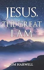 Jesus, the Great I AM