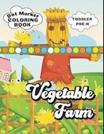 Dot Marker Coloring Book Vegetable Farm