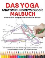 Das Yoga Anatomie und Physiologie Für Praktiker und Ausbilder