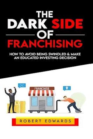 The Dark Side of Franchising