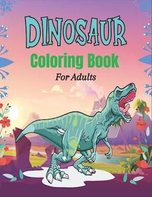 DINOSAUR Coloring Book For Adults