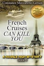 French Cruises Can Kill You: Hassle High Mystery book 3 