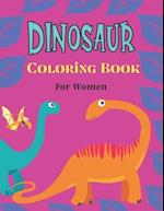 DINOSAUR Coloring Book For Women