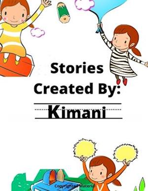 Stories Created By: Kimani