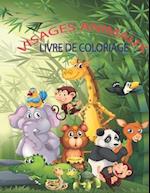 VISAGES ANIMAUX Livre De Coloriage