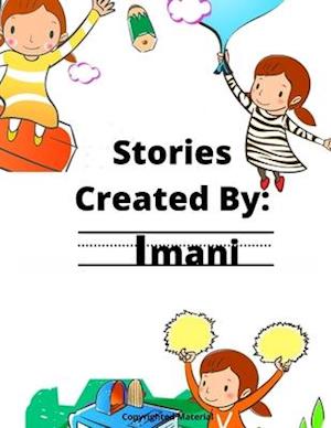 Stories Created By: Imani