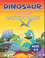 Dinosaur Dot to Dot Activity Book Ages 4-8