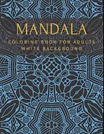 Mandala Coloring Book For Adults White Background
