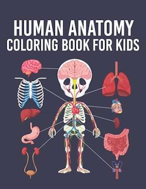 Human Anatomy Coloring Book for Kids