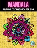 Mandala Relaxing Coloring Book for Kids