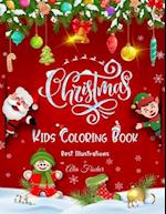 Christmas Kids Coloring Book Best Illustrations: Best Children's Christmas Gift or Stocking Stuffer - 50 Beautiful Pages to Color for Boys & Girls of 