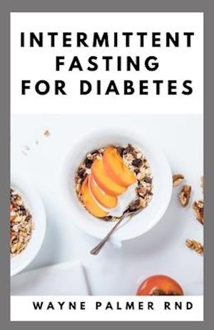 Intermittent Fasting for Diabetes